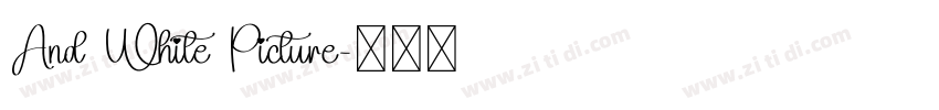 And White Picture字体转换